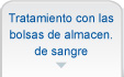 Tratamiento con bolsas de almacenamiento de sangre